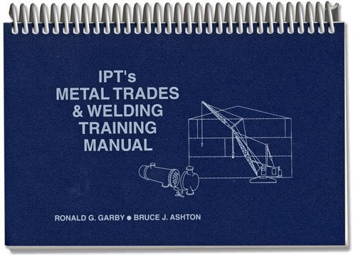IPT's Metal Trades & Welding Training Manual